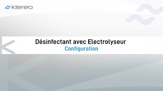 Tutos Klereo  configuration du menu désinfectant avec électrolyseur [upl. by Caria695]