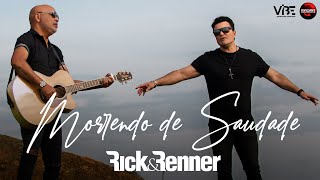 Rick amp Renner  Morrendo de Saudade Clipe Oficial [upl. by Carmita]