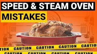 Appliance Mistakes to Avoid Steam and Speed Ovens [upl. by Derian]