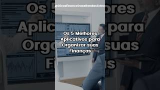 Melhores aplicativos para organizar suas finançasdicasfinanceiras educaçãofinanceirainvestimentos [upl. by Tennies]