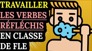 Comment travailler les verbes pronominaux en classe de FLE A1A2 [upl. by Ahseirej627]