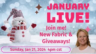 January Sunday Live 12224 4pm CST New Fabric and Giveaways [upl. by Shaun]