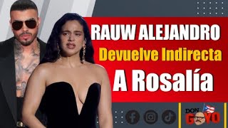 Rauw Alejandro “devuelve” indirecta a Rosalía en los Latin Grammys 2023 [upl. by Pritchett]