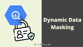 Dynamic Data Masking in BigQuery [upl. by Assirak]