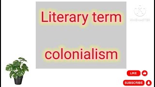 Colonialism literary term pu eductional studyकरो punjab university [upl. by Aralk]