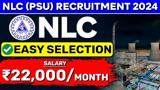 NLC Recruitment 2024  Easy Selection  Latest Job Vacancy 2024 [upl. by Pierette]