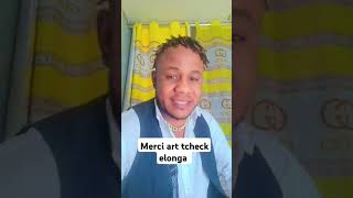 Merci art tcheck elonga [upl. by Ax916]