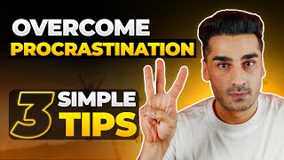 Overcoming Procrastination 3 Foolproof Steps [upl. by Sheaff]