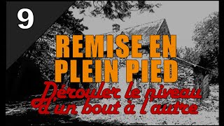 Rénovation ancienne ferme  Ep9  Dérouler le niveau dun bout à lautre [upl. by Ahserak73]