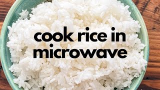 How to Cook Rice in the Microwave Recipe [upl. by Silirama]