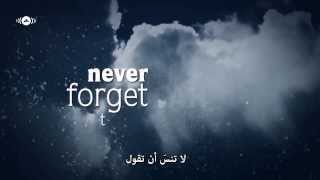 Mesut Kurtis feat Maher Zain  Never Forget  لاتنسَ  مترجمة [upl. by Towland]