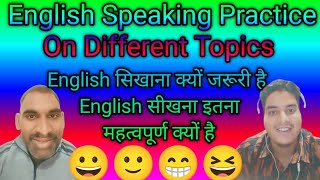 English Speaking Practice On Different Topics 🤗🤗 Why English Spoken is so Important Osamaenglish [upl. by Meilen311]