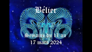 Bélier  Guidance du 11 au 17 mars 2024  Vous retrouvez de la tranquillité suite à une trahison [upl. by Carolina322]