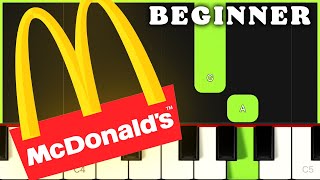 McDonalds Jingle Theme  SUPER EASY BEGINNER PIANO TUTORIAL [upl. by Hsirap977]