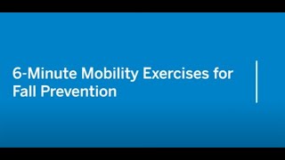 6Minute Mobility Exercises for Fall Prevention HSS [upl. by Idok]