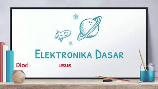 Elektronika Dasar 03 Dioda Fungsi Khusus dan Teori Transformator [upl. by Tica946]