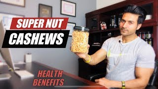 Super Nut  CASHEWS  Health Benefits for Muscle BuildingFat LossMedical Condition by Guru Mann [upl. by Acinorehs]