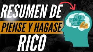 Resumen Y Explicación Piense Y Hagase Rico [upl. by Airom]