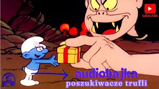 Smerfy  Poszukiwacze trufli AUDIOBAJKA 🎧Słuchowisko Dla Najmłodszych👣 [upl. by Eirod142]