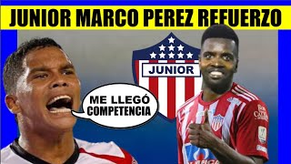 JUNIOR de BARRANQUILLA MARCO PEREZ REFUERZO Carlos BACCA QUE DICE [upl. by Sardella]