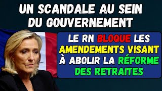 🚨URGENT  RETRAITES 👉 LE RN BLOQUE LES AMENDEMENTS VISANT À ABOLIR LA RÉFORME DES RETRAITES [upl. by Sayette706]