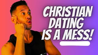 Christian Dating is A Mess  Are WOMEN the Problem [upl. by Beatrisa]