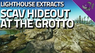 Scav Hideout At The Grotto  Lighthouse Extract Guide  Escape From Tarkov [upl. by O'Dell]