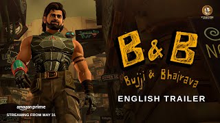 Bujji amp Bhairava  English Trailer  Kalki 2898 AD  Prabhas  Brahmanandam  Nag Ashwin [upl. by Trevorr]