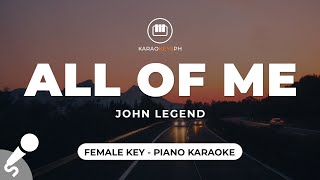 All Of Me  John Legend Female Key  Piano Karaoke [upl. by Norword]