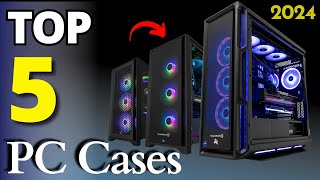 Top 5 Best PC Cases in 2024  Top 5 Picks  Best Budget PC Cases [upl. by Ellynad471]