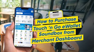 How To Purchase Touch n Go eWallet Soundbox [upl. by Dionysus]