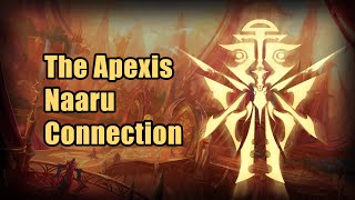 The Apexis  Naaru Connection [upl. by Ahseena790]