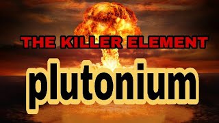 the killer elementplutonium in hindi technology use explain [upl. by Dnomar]