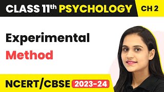 Class 11 Psychology Chapter 2  Experimental Method  Methods of Enquiry in Psychology [upl. by Amuh]