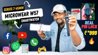 Microwear W57 Smartwatch  With Real Pin Lock amp Calculator 😱 Unboxing And Indepth Review 🔥🔥 [upl. by Eiboh319]