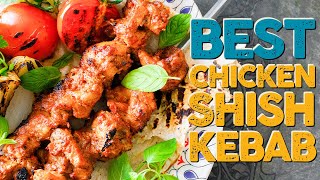 Best Chicken Şiş  Shish Kebab Recipe That You Will Want to Make for the Rest of Your Life [upl. by Zeta]