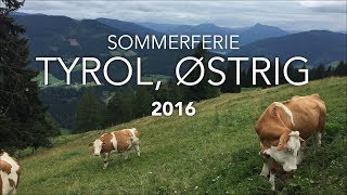 Sommerferie Østrig 2016 [upl. by Chemarin]