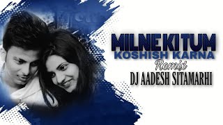 Milne Ki Tum Koshish Karna  Remix Video  Dj Aadesh Sitamarhi  Divya Bharti Prithvi  Kumar Sanu [upl. by Linet]