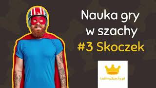 Nauka Gry w Szachy 3  Skoczek [upl. by Nij]