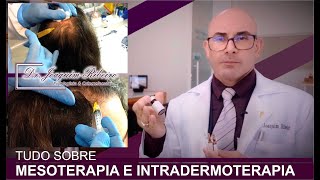 MESOTERAPIA e INTRADERMOTERAPIA 👨‍⚕️SEGREDOS  Qual a diferença e o que são terapias INJETÁVEIS [upl. by Wittenburg]