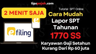 Tutorial Efiling 2024 Lapor SPT Tahunan Pribadi Online 1770 SS [upl. by Annola]