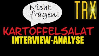 TORGE ZU KARTOFFELSALAT  Interview analysiert [upl. by Ameerak708]