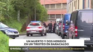 Tiroteo en Barakaldo se salda con un muerto dos heridos y 3 detenidos  Antena 3 Noticias [upl. by Greeley]