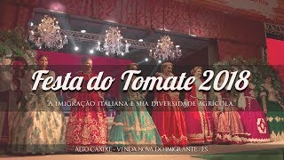 FESTA DO TOMATE 2018 [upl. by Malia]