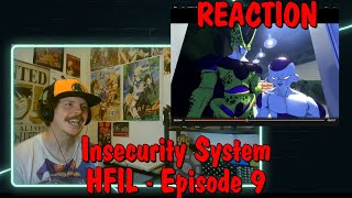 Insecurity System  HFIL Episode 9 REACTION [upl. by Noiramed]