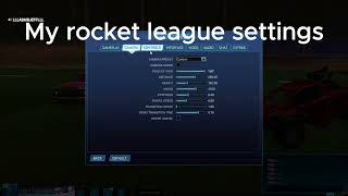 My Rocket League Settings [upl. by Jermaine]