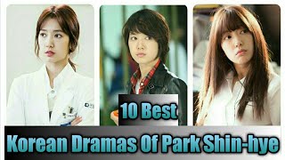 10 Best Korean Dramas Of Park Shinhye [upl. by Lasonde]