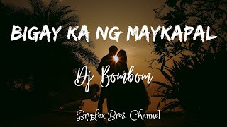 Bigay Ka ng Maykapal with lyrics DJ Bombom [upl. by Netsud]