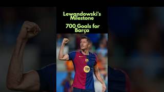 Lewandowskis Milestone 700 Goals for Barça ChampionsLeague fcbarcelona Lewandowski football [upl. by Anauqes]