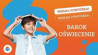 🔸 Wielka powtórka przed egzaminem Barok i Oświecenie 🔸 [upl. by Reichert]